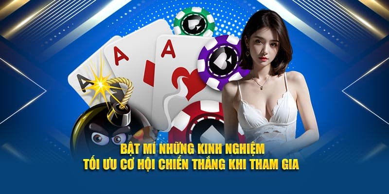 Bật mí những kinh nghiệm tối ưu cơ hội chiến thắng khi tham gia