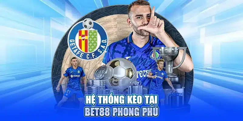 Hệ thống kèo tại Bet88 phong phú