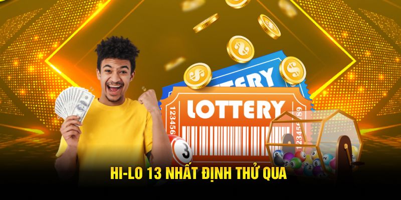 Hi‑Lo 13 nhất định thử qua