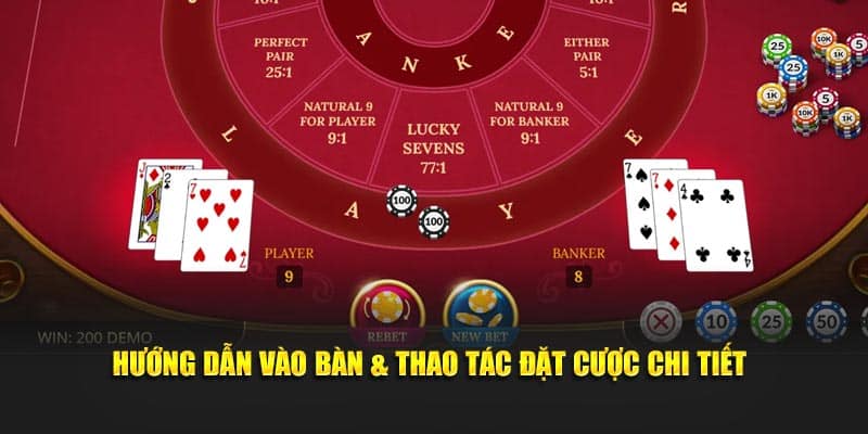 Hướng dẫn vào bàn & thao tác đặt cược chi tiết