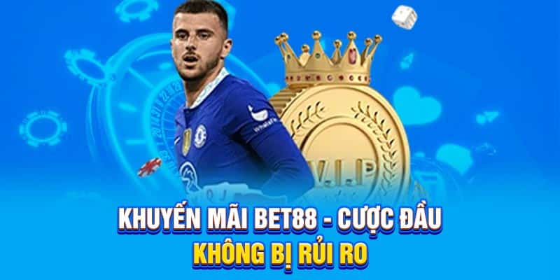Khuyến mãi Bet88 - Cược đầu không bị rủi ro